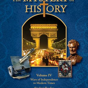 The Mystery of History Volume IV by Bright Ideas Press