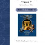 The Mystery of History Volume IV Notebooking Pages by Bright Ideas Press