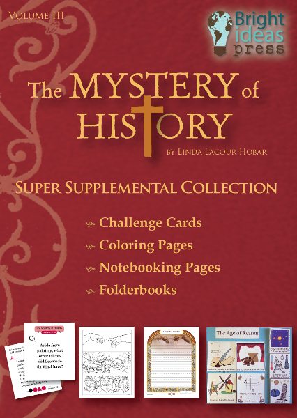 The Mystery of History Volume III Super Supplemental