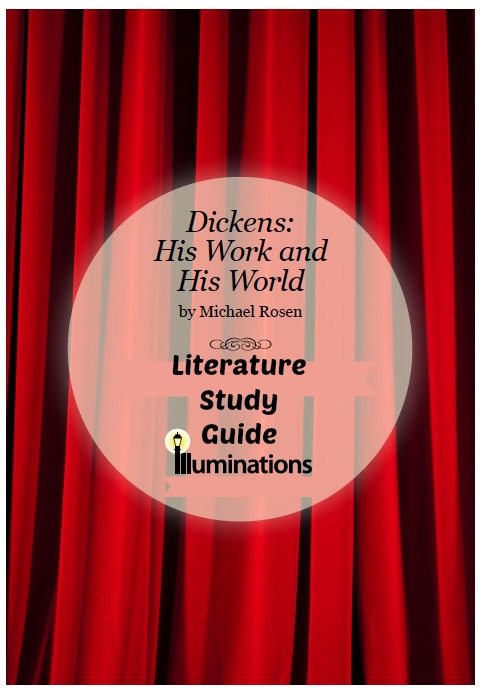 Dickens: His Work and His World Literature Study Guide