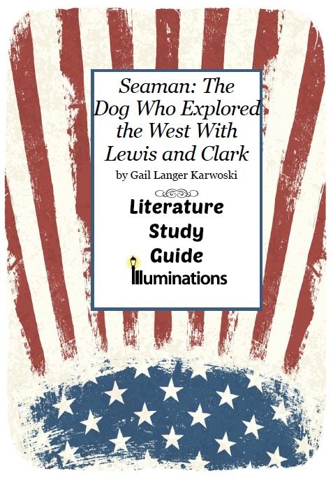 Seaman: The Dog Who Explored the West with Lewis and Clark Literature Study Guide