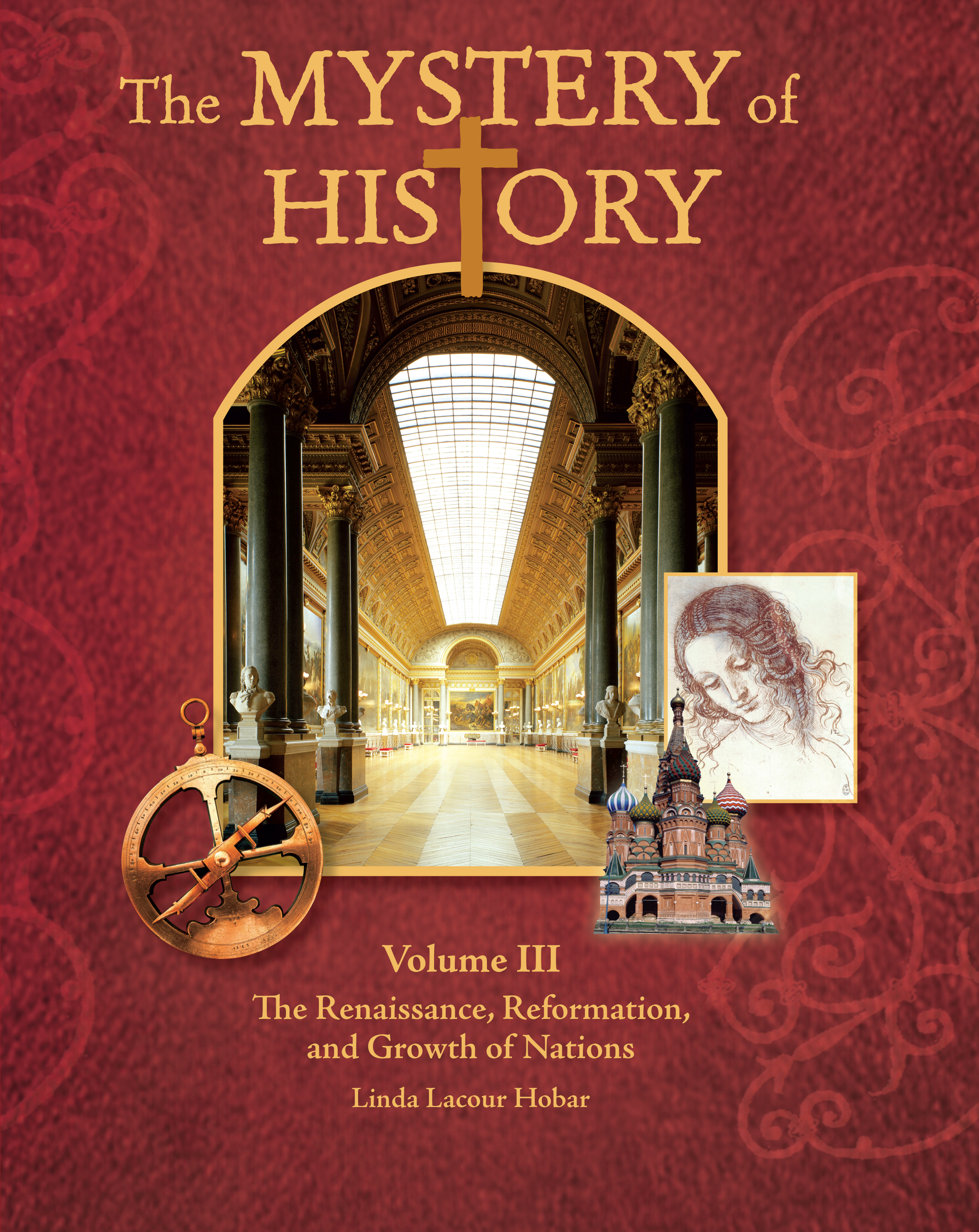 The Mystery of History Volume III Student Reader