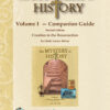 The Mystery of History Volume I Companion Guide by Bright Ideas Press