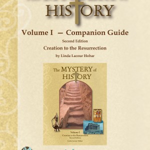 The Mystery of History Volume I Companion Guide by Bright Ideas Press