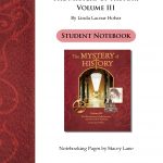 The Mystery of History Volume III Notebooking Pages by Bright Ideas Press